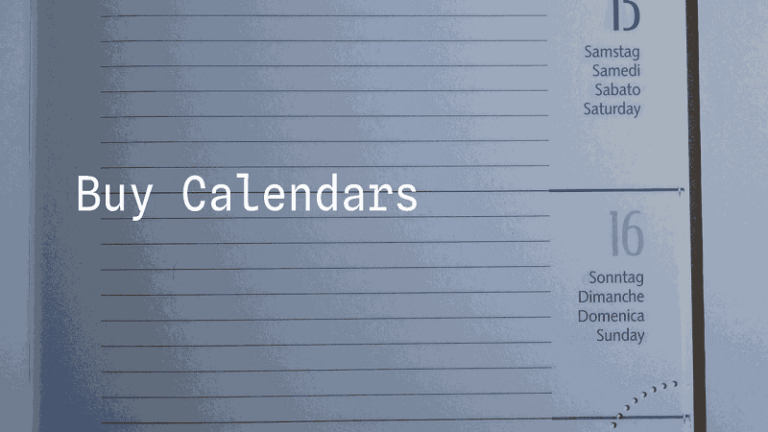 Buy Calendars: How to Find the Perfect Calendar for Your Needs