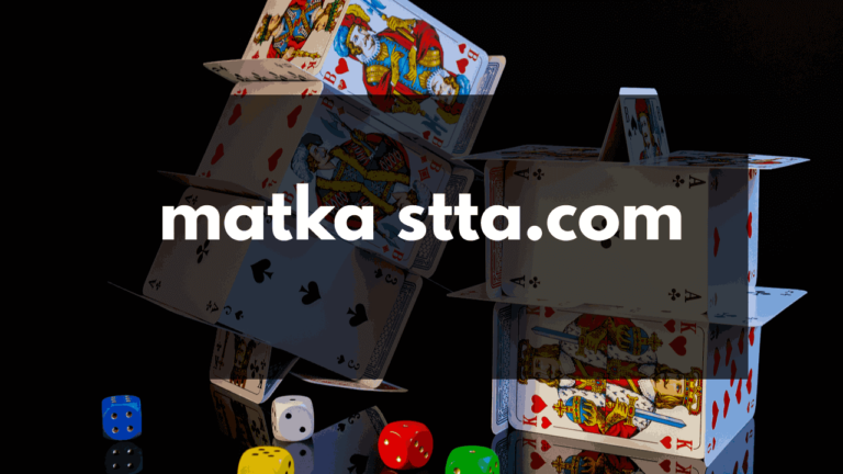 Introduction to Matka Stta.com